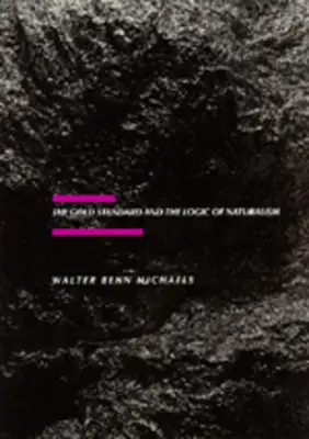 El patrón oro y la lógica del naturalismo: American Literature at the Turn of the Century Volumen 2 - The Gold Standard and the Logic of Naturalism: American Literature at the Turn of the Century Volume 2