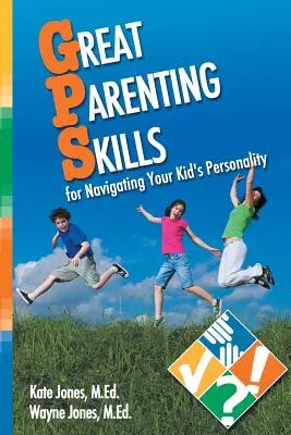 Grandes habilidades parentales para orientar la personalidad de tus hijos - Great Parenting Skills for Navigating Your Kids Personality