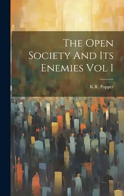 La sociedad abierta y sus enemigos Vol. I - The Open Society And Its Enemies Vol I