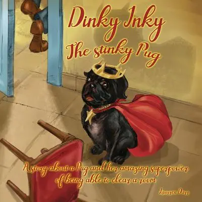Dinky Inky El Pug Apestoso - Dinky Inky The Stinky Pug