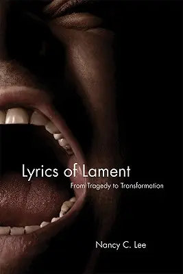 Letras de lamento: De la tragedia a la transformación - Lyrics of Lament: From Tragedy to Transformation