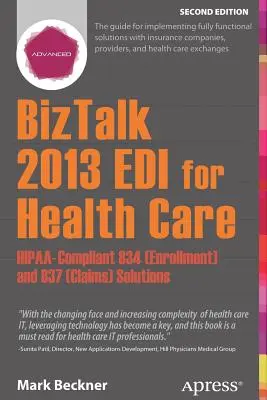 BizTalk 2013 EDI for Health Care: Soluciones 834 (Inscripción) y 837 (Reclamaciones) compatibles con Hipaa - BizTalk 2013 EDI for Health Care: Hipaa-Compliant 834 (Enrollment) and 837 (Claims) Solutions