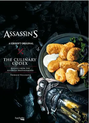 Assassin's Creed: El códice culinario - Assassin's Creed: The Culinary Codex