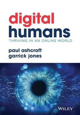 Humanos digitales: Prosperar en un mundo en línea - Digital Humans: Thriving in an Online World