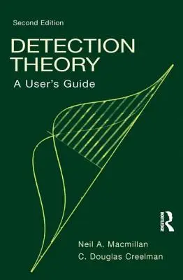 Teoría de la detección: Guía del usuario - Detection Theory: A User's Guide