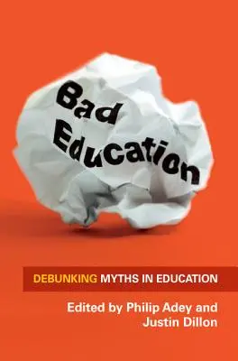 La mala educación: Desmontando mitos sobre la educación - Bad Education: Debunking Myths in Education