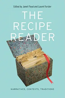 El lector de recetas: Narrativas, contextos, tradiciones - The Recipe Reader: Narratives, Contexts, Traditions