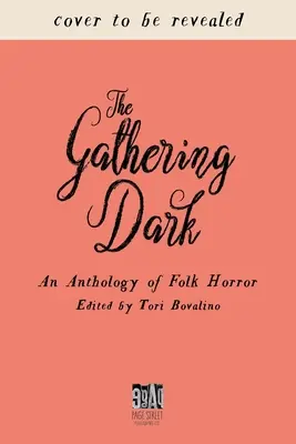 The Gathering Dark: Antología de terror popular - The Gathering Dark: An Anthology of Folk Horror