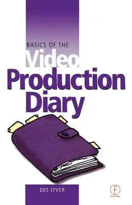 Fundamentos del diario de producción de vídeo - Basics of the Video Production Diary