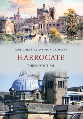 Harrogate a través del tiempo - Harrogate Through Time