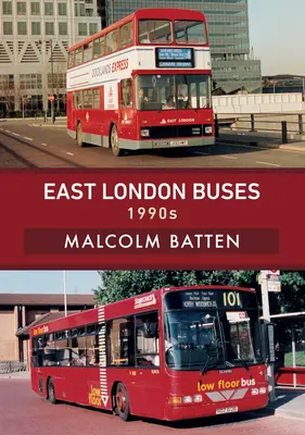 Autobuses del este de Londres: 1990s - East London Buses: 1990s