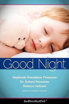 Buenas noches ya: Guía para que los padres ayuden a sus hijos a dormir en su propia cama sin alborotos. (BuenosPadresBuenosHijos) - Good Nights Now: A Parent's guide to helping children sleep in their own beds without a fuss! (GoodParentGoodChild)