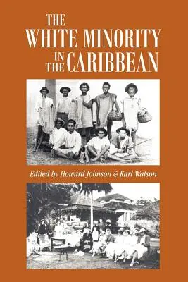 La minoría blanca en el Caribe - The White Minority in the Caribbean