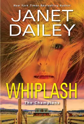 Whiplash: Una emocionante novela de suspense romántico del Oeste - Whiplash: An Exciting & Thrilling Novel of Western Romantic Suspense