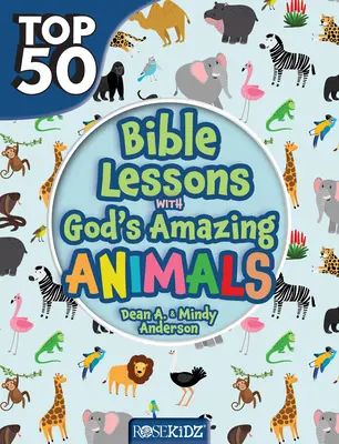 Las 50 mejores lecciones bíblicas con los asombrosos animales de Dios - Top 50 Bible Lessons with God's Amazing Animals