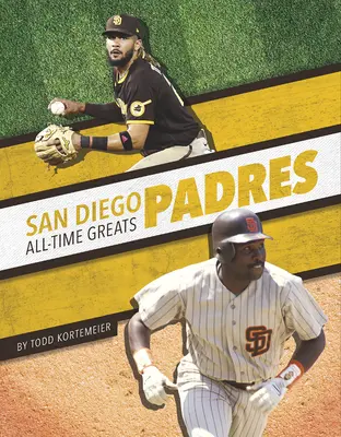 Grandes de todos los tiempos de los San Diego Padres - San Diego Padres All-Time Greats