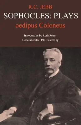 Sófocles: Edipo Colono - Sophocles: Oedipus Coloneus