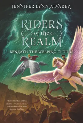 Jinetes del reino n.º 3: Bajo las nubes que lloran - Riders of the Realm #3: Beneath the Weeping Clouds