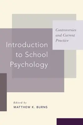 Introducción a la Psicología Escolar: Controversias y práctica actual - Introduction to School Psychology: Controversies and Current Practice