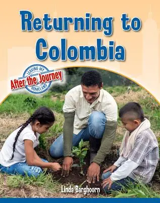 Regreso a Colombia - Returning to Colombia