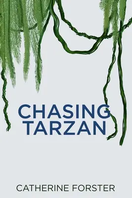 Persiguiendo a Tarzán - Chasing Tarzan