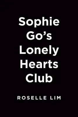 El club de los corazones solitarios de Sophie Go - Sophie Go's Lonely Hearts Club