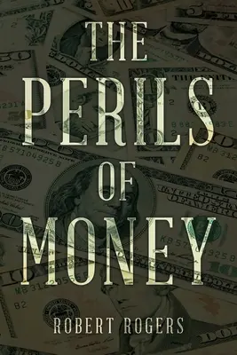 Los peligros del dinero - The Perils of Money