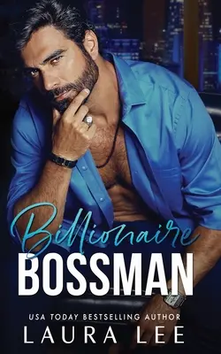 Billionaire Bossman: Un romance de oficina de enemigos a amantes - Billionaire Bossman: An Enemies-to-Lovers Office Romance