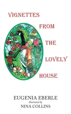 Viñetas de The Lovely House - Vignettes From The Lovely House