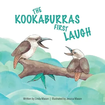 La primera risa de las cucaburras - The Kookaburras First Laugh