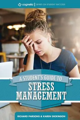 Guía del estudiante para la gestión del estrés - A Student's Guide to Stress Management