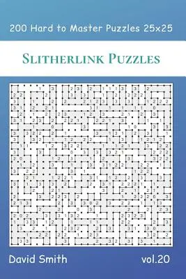 Slitherlink Puzzles - 200 Puzzles Difíciles de Dominar 25x25 vol.20 - Slitherlink Puzzles - 200 Hard to Master Puzzles 25x25 vol.20