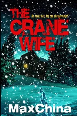 La esposa grulla: un thriller psicológico - The Crane Wife: A psychological thriller