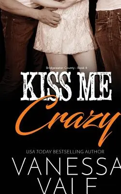 Kiss Me Crazy: Large Print