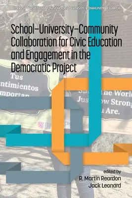 Colaboración escuela-universidad-comunidad para la educación cívica y el compromiso en el proyecto democrático - School-University-Community Collaboration for Civic Education and Engagement in the Democratic Project