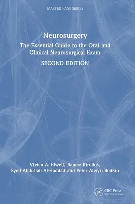 Neurocirugía: La Guía Esencial para el Examen Oral y Clínico de Neurocirugía - Neurosurgery: The Essential Guide to the Oral and Clinical Neurosurgical Exam