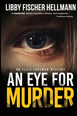 An Eye For Murder: Un misterio de Ellie Foreman - An Eye For Murder: An Ellie Foreman Mystery