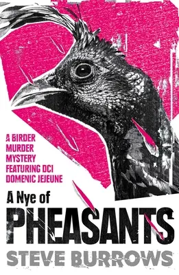 Una noche de faisanes: Misterios de un asesino de pájaros - A Nye of Pheasants: Birder Murder Mysteries