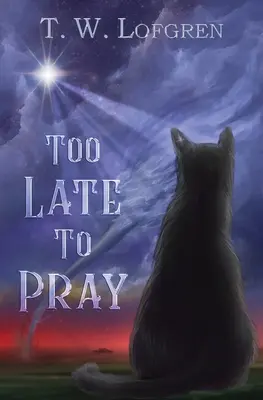 Demasiado tarde para rezar - Too Late to Pray