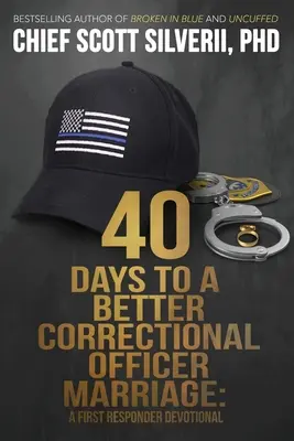 40 días para mejorar el matrimonio de un agente penitenciario - 40 Days to a Better Correctional Officer Marriage
