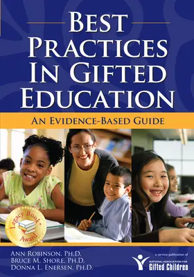 Buenas prácticas en la educación de niños superdotados: Una guía basada en la evidencia - Best Practices in Gifted Education: An Evidence-Based Guide