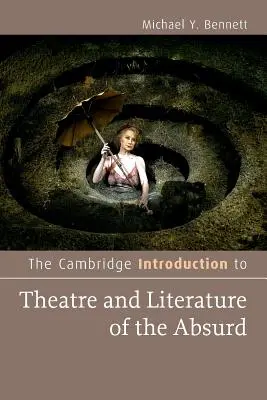 Introducción de Cambridge al teatro y la literatura de lo absurdo - The Cambridge Introduction to Theatre and Literature of the Absurd