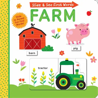 Desliza y mira las primeras palabras: Granja - Slide and See First Words: Farm