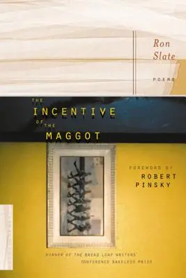 El incentivo del gusano - The Incentive of the Maggot