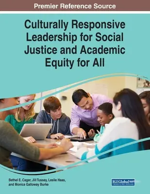 Liderazgo culturalmente responsable para la justicia social y la equidad académica para todos - Culturally Responsive Leadership for Social Justice and Academic Equity for All