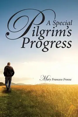 El progreso de un peregrino especial - A Special Pilgrim's Progress