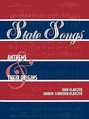 Canciones de Estado: Himnos y sus orígenes - State Songs: Anthems and Their Origins