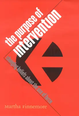 El propósito de la intervención: Cambiar las creencias sobre el uso de la fuerza - The Purpose of Intervention: Changing Beliefs about the Use of Force