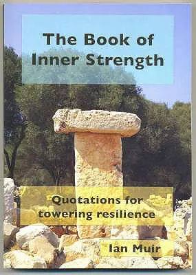 El libro de la fuerza interior: Citas para una gran resistencia - The Book of Inner Strength: Quotations for Towering Resilience