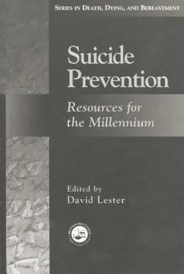 Prevención del suicidio: Recursos para el milenio - Suicide Prevention: Resources for the Millennium